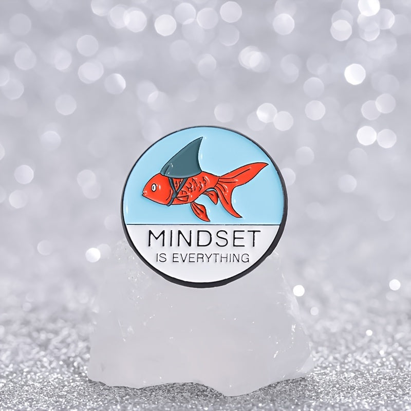 1pc Goldfish Shark Enamel Pin, MINDSET IS EVERYTHING Brooch, Lapel Badges Animal Jewelry Gift For Friends