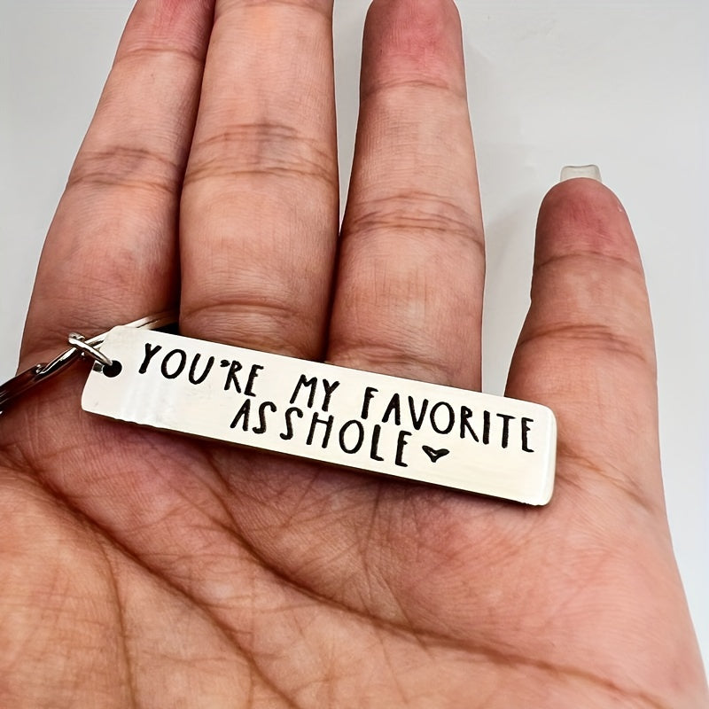 You're My Favorite Asshole Keychain Funny Keychain Funny Gift Valentines Day Funny Gift for Husband Funny Boyfriend Gift